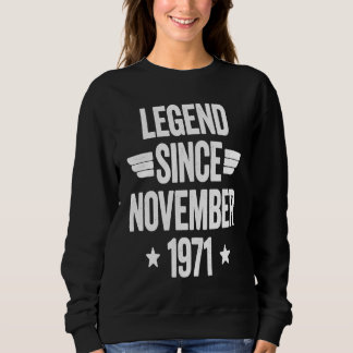 Legend Since November 1971  1 Sweatshirt