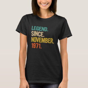 Legend Since November 1971 51 Years Old 51st Birt T-Shirt