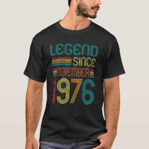 Legend Since November 1976 Retro 46 Years Old 46th T-Shirt