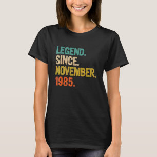 Legend Since November 1985 37 Years Old 37th Birt T-Shirt