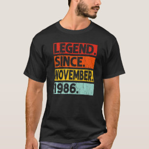 Legend Since November 1986 36th Birthday Vintage Y T-Shirt