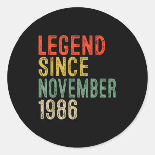 Legend Since November 1986 &# th Birthday &#  Ye Classic Round Sticker