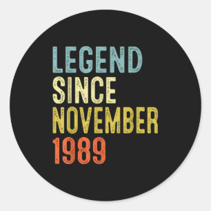 Legend Since November 1989 36th Birthday 36 Year O Classic Round Sticker