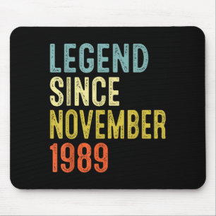 Legend Since November 1989 36th Birthday 36 Year O Mouse Pad