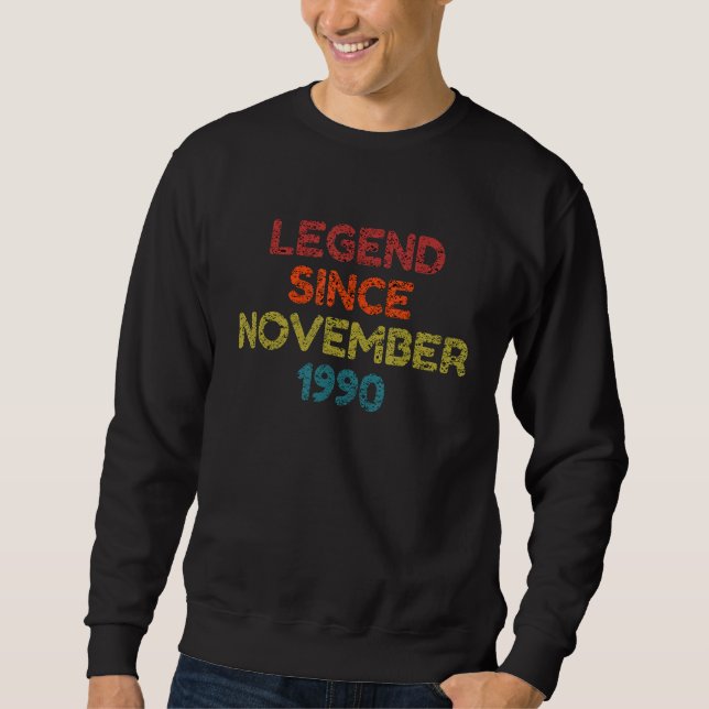 Legend Since November 1990 Retro Birthday Sweatshirt (Front)