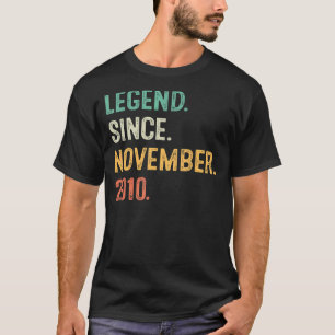 Legend Since November 2010 12th Birthday 12 Years T-Shirt