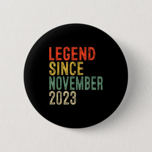 Legend Since November 2023 2nd Birthday 2 Year Old 6 Cm Round Badge
