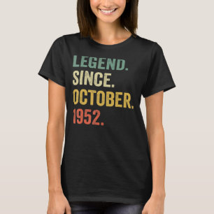 Legend Since October 1952 70th Birthday 70 Year Ol T-Shirt