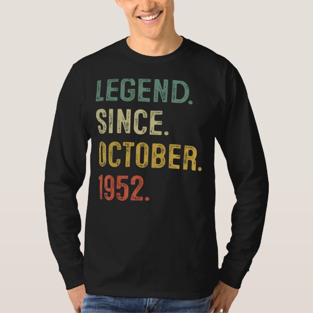 Legend Since October 1952 70th Birthday 70 Years O T-Shirt (Front)