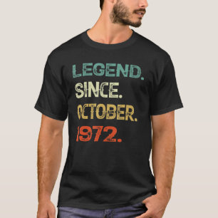 Legend Since October 1972 50 Years Old 50th Birthd T-Shirt