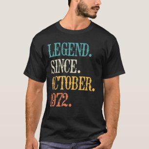 Legend Since October 1972 50th Birthday  50 Years  T-Shirt