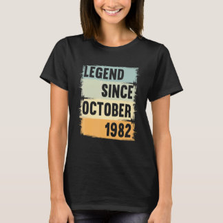 Legend Since October 1982 40 Years 40s 40 Birthday T-Shirt