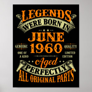Legend Tee June Tee 1960 65th Birthday Gift 65 Yea Poster