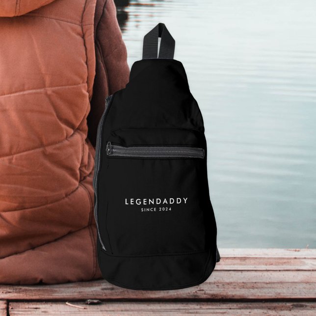 Legendaddy since for the Legendary Dad minimalist  Sling Bag (legendaddy sling bag)