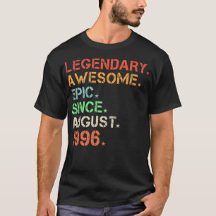 Legendary Awesome Epic Since August 1996 Retro Bir T-Shirt