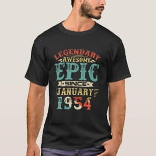 Legendary Awesome Epic Since JANUARY 1954 Birthday T-Shirt