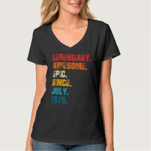 Legendary Awesome Epic Since July 1979 Retro Style T-Shirt