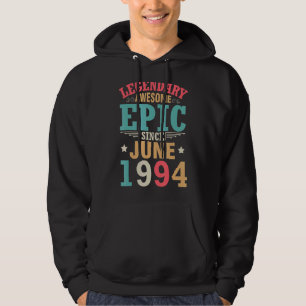 Legendary Awesome Epic Since June 1994 Birthday 28 Hoodie