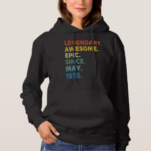 Legendary Awesome Epic Since May 1978 Birthday Vin Hoodie