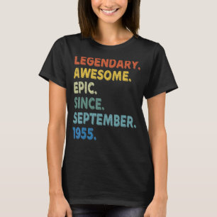 Legendary Awesome Epic Since September 1955 Birthd T-Shirt