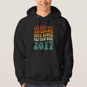 Legendary Awesome Epic Since September 2017 Retro  Hoodie