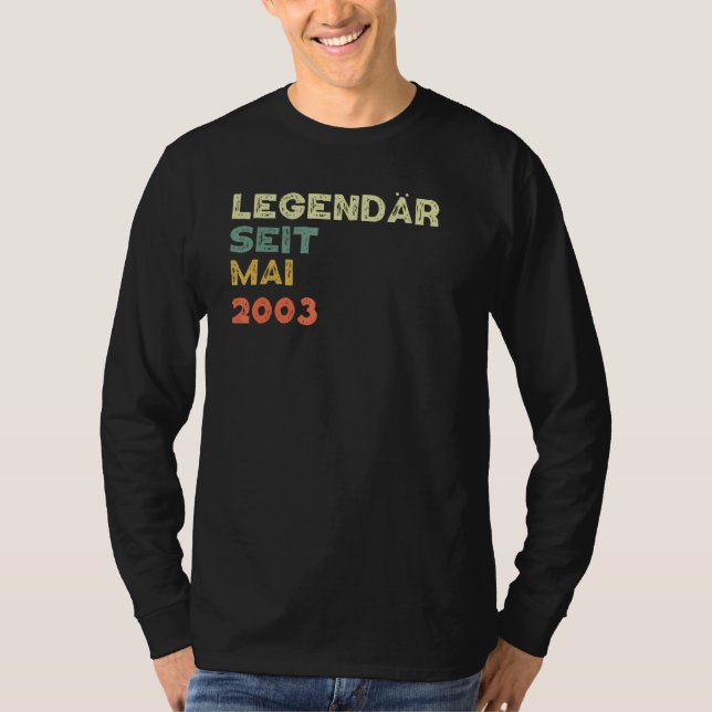 Legendary  born since May 2003 T-Shirt (Front)