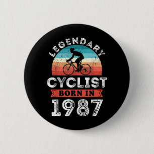 Legendary Cyclist Born 1987 40th Birthday Cycling 6 Cm Round Badge