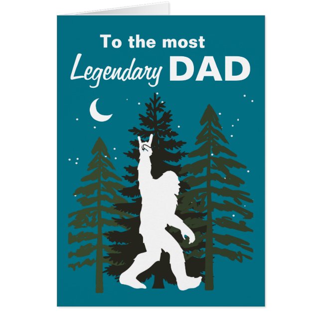 Legendary Dad Bigfoot Sasquatch Fathers Day Card (Front)