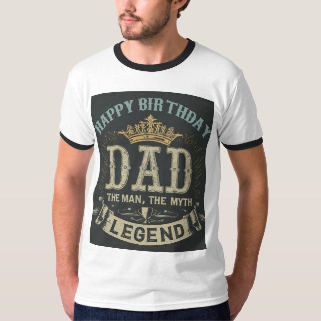 "Legendary Dad: The Man & The Myth" T-Shirt (Front)