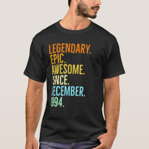 Legendary Epic Awesome Since December 1994 Vintage T-Shirt