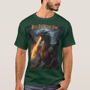 Legendary Fire Dragon – Rise & Strength Motivation T-Shirt