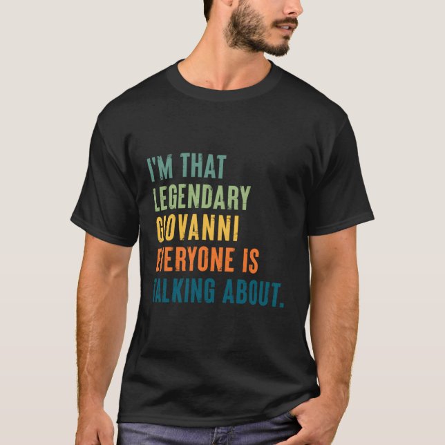 Legendary Giovanni Personalised Name T-Shirt (Front)