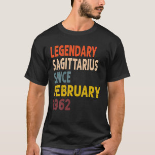 Legendary Sagittarius Since February 1962 T-Shirt