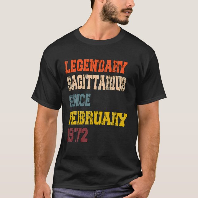 Legendary Sagittarius Since February 1972 T-Shirt (Front)