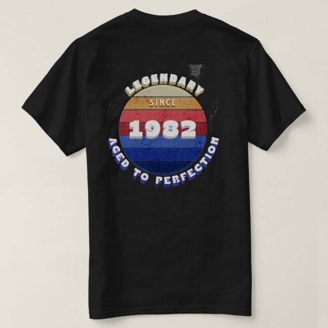 Legendary Since 1982 Retro T-Shirt (Design Back)