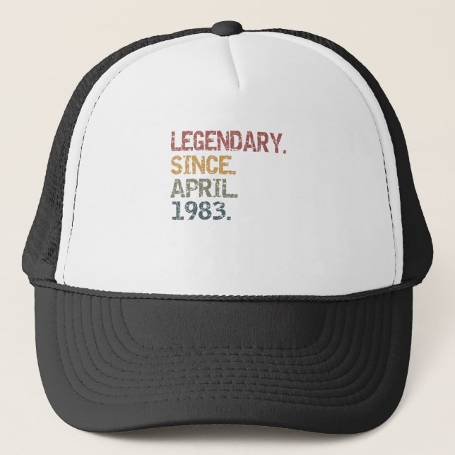 Legendary since April 1983 Trucker Hat (Front)