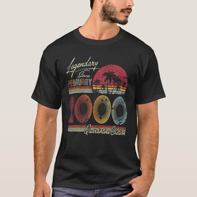 Legendary Since February 2000 21St Quarantine Bith T-Shirt (Front)