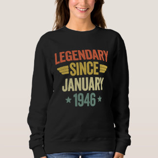 Legendary Since January 1946 Sweatshirt