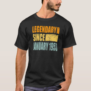 Legendary Since January 1953 T-Shirt