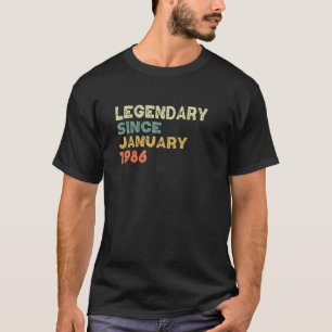 Legendary Since January 1986 Born In The 80'S T-Shirt