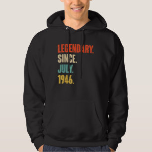 Legendary Since July 1946 76 Year Old 76th Birth Hoodie