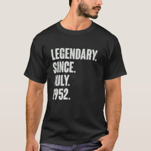 Legendary Since July 1952  70 Year Old  70th Birth T-Shirt