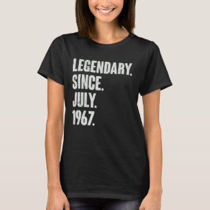 Legendary Since July 1967 55 Year Old 55th Birth T-Shirt