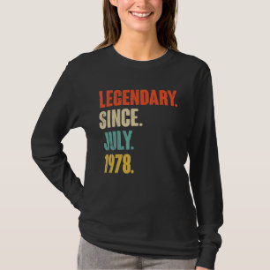 Legendary Since July 1978 44 Year Old 44th Birth T-Shirt