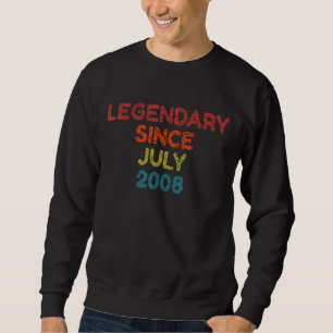 Legendary Since July 2008 Retro Birthday Sweatshirt