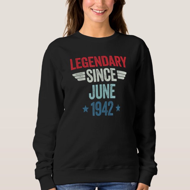 Legendary Since June 1942_1 Sweatshirt (Front)
