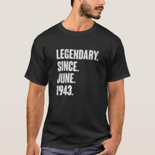 Legendary Since June 1943  79 Year Old  79th Birth T-Shirt