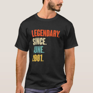 Legendary Since June 2001 21 Year Old 21st Birth T-Shirt