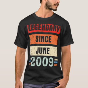 Legendary Since June 2009 Happy Birthday To Me You T-Shirt