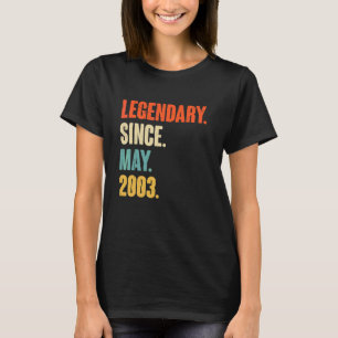 Legendary Since May 2003 19 Year Old 19th Birthd T-Shirt
